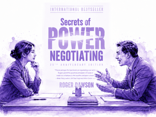 Secrets of Power Negotiating by Roger Dawson
